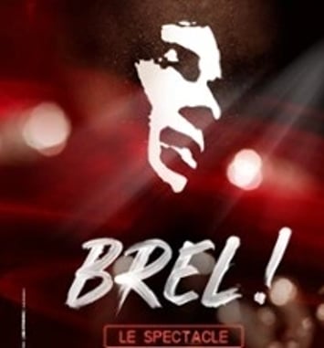 Brel, Le Spectacle