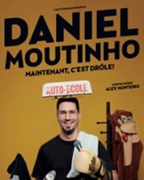 Daniel Moutinho, Maintenant, C'est Drôle