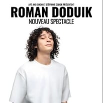 Roman Doduik : Nouveau spectacle