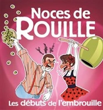 Noces de Rouille : les débuts de l'embrouille