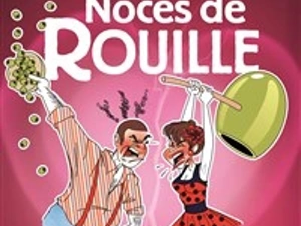 Noces de Rouille : les débuts de l'embrouille
