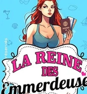 La Reine des Emmerdeuses