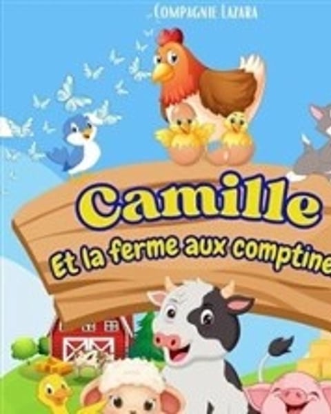 Camille et la Ferme des Comptines