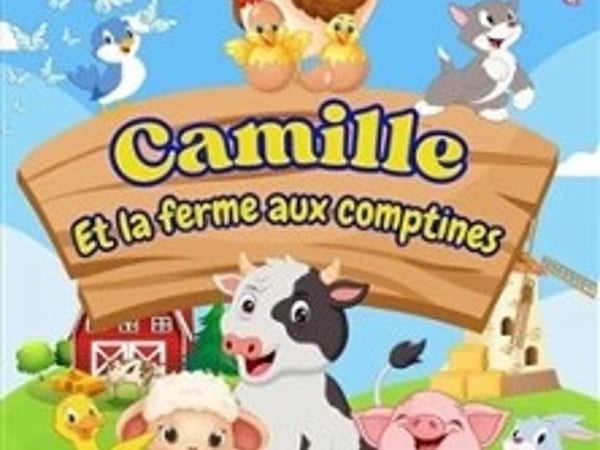 Camille et la Ferme des Comptines