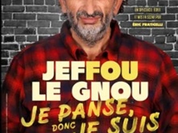 Jeffou Le Gnou, Je panse donc je suis