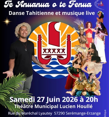 Spectacle de Danse Tahitienne et Musique live "Te Anuanua o te Fenua"