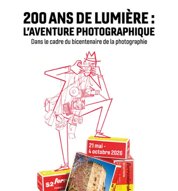 Exposition "200 ans de lumière : l'Aventure photographique"