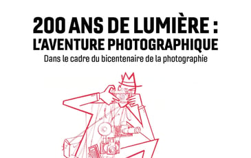 Exposition "200 ans de lumière : l'Aventure photographique"