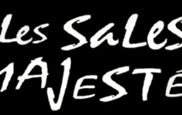 Les Sales Majestés et The Last Idiots