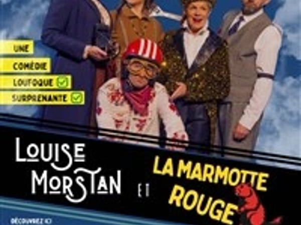 Louise Morstan et la Marmotte Rouge