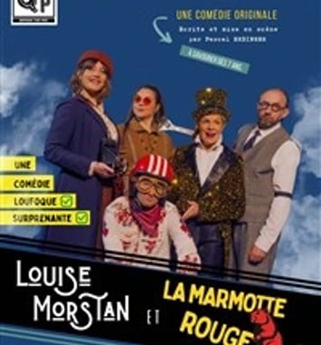 Louise Morstan et la Marmotte Rouge