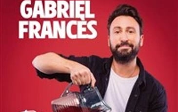 Gabriel Francès : Toujours plus