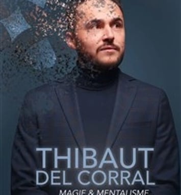 Thibaut Del Corral dans Magie & Mentalisme