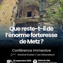 Que reste-t-il de l'énorme forteresse de Metz ? Etat des lieux, vestiges et trésors d'un patrimoine fortifié en péril