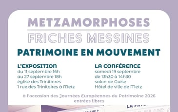 Metzamorphoses – Friches messines : patrimoine en mouvement – La conférence