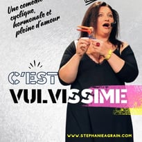 Stéphanie Agrain dans C'est Vulvissime