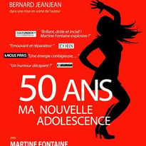 Spectacle - Martine Fontaine dans 50 ans ma nouvelle adolescence