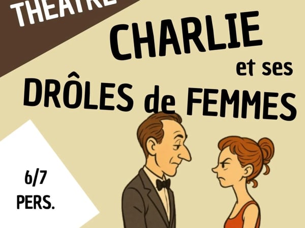 Théâtre - Charlie et ses drôles de femmes