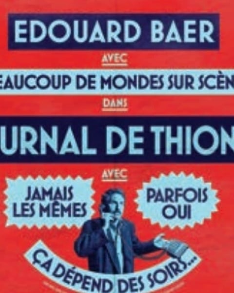 Le Journal d'Edouard Baer à Thionville
