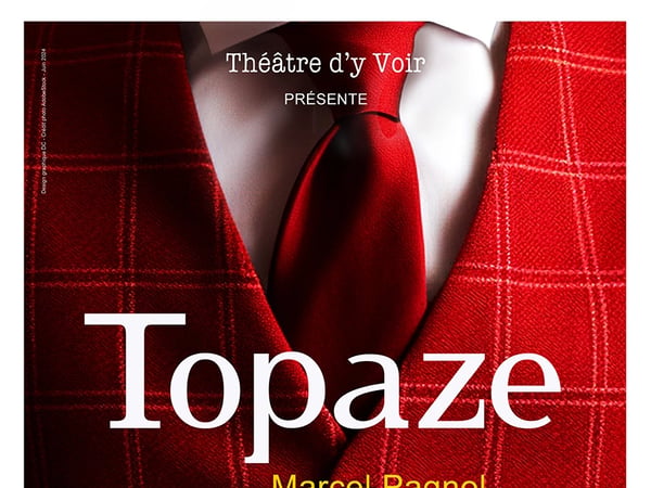 Pièce de théâtre - Topaze