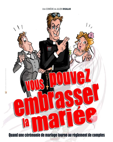 Vous pouvez embrasser la mariée