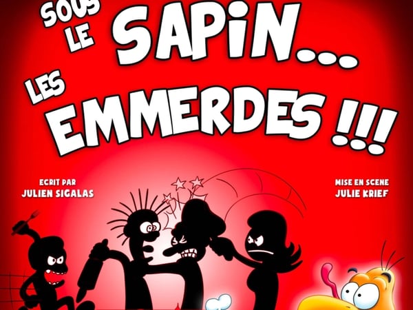 Sous le sapin... Les emmerdes !