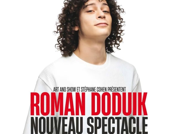 Roman Doduik : Nouveau spectacle